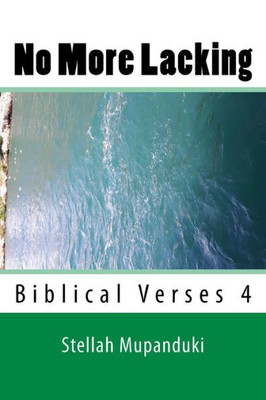 No More Lacking : Biblical Verses 4