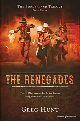 The Renegades (The Borderland Trilogy)