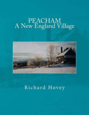 Peacham A New England Village