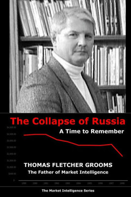 The Collapse Of Russia : A Time To Remember