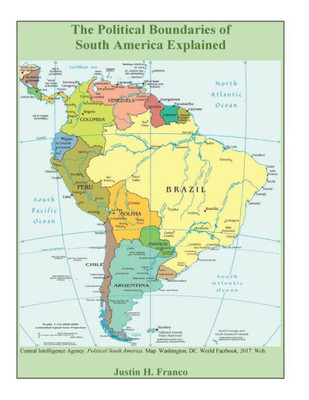 The Political Boundaries Of South America Explained
