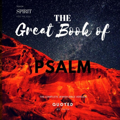 The Great Book Of Psalm : The Complete Jewish Bible Version