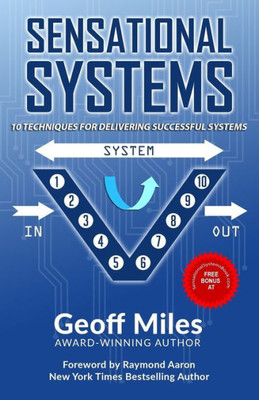 Sensational Systems : 10 Techniques For Delivering Successful Systems