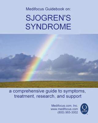 Medifocus Guidebook On : Sjogren'S Syndrome