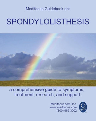 Medifocus Guidebook On : Spondylolisthesis