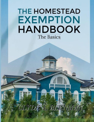 The Homestead Exemption Handbook
