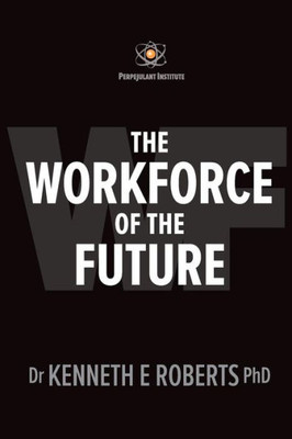 The Workforce Of The Future