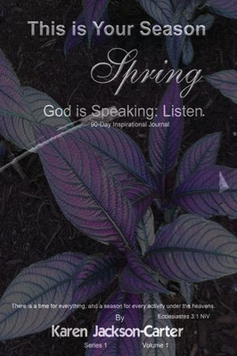 This Is Your Season - Spring : God Is Speaking - Listen