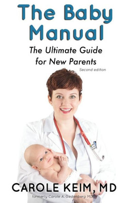 The Baby Manual : The Ultimate Guide For New Parents