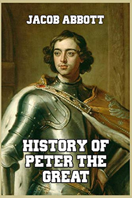 History of Peter the Great - Paperback