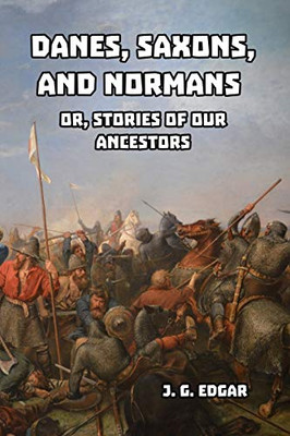 Danes, Saxons, and Normans - Paperback