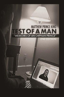 Test Of A Man : Memoirs Of An Orphan Prince