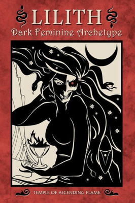 Lilith : Dark Feminine Archetype