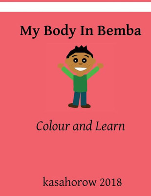 My Body In Bemba : Colour And Learn