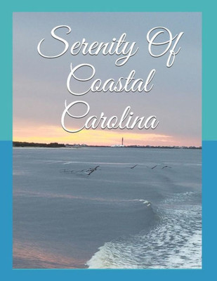 Serenity Of Coastal Carolina
