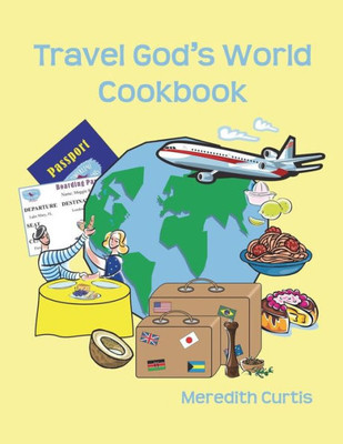 Travel God'S World Cookbook