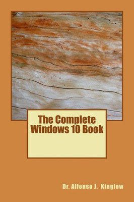 The Complete Windows 10 Book