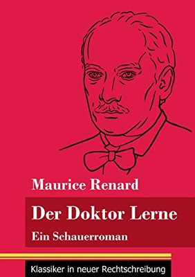 Der Doktor Lerne: Ein Schauerroman (Band 12, Klassiker in neuer Rechtschreibung) (German Edition) - Paperback