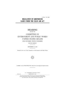 Regulation Of Greenhouse Gases Under The Clean Air Act