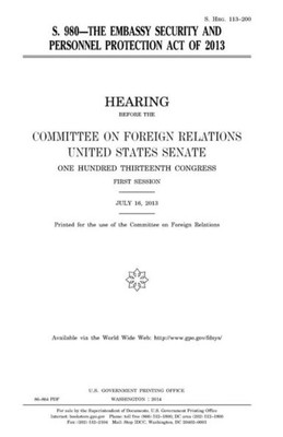 S. 980, The Embassy Security And Personnel Protection Act Of 2013