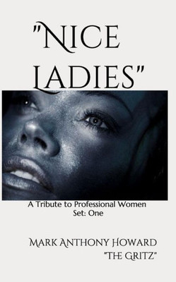 Nice Ladies : A Tribute To Professional Women