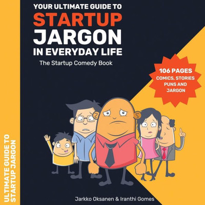 The Ultimate Guide To Startup Jargon - First Comedy Book For Entrepreneurs