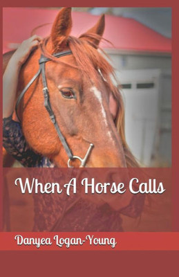 When A Horse Calls