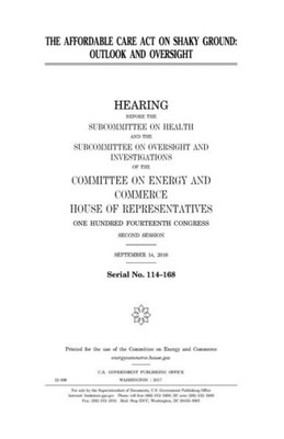 The Affordable Care Act On Shaky Ground : Outlook And Oversight
