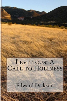 Leviticus : A Call To Holiness