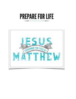 Through The Eyes Of Matthew