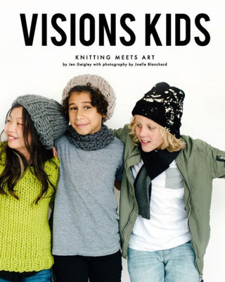 Visions Kids : Knitting Meets Art