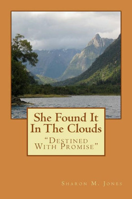 She Found It In The Clouds : Destined With Promise