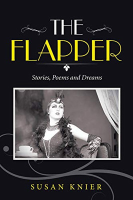 The Flapper: Stories, Poems and Dreams