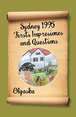 Sydney 1995 Firsts Impresiones and Questions (Spanish Edition)