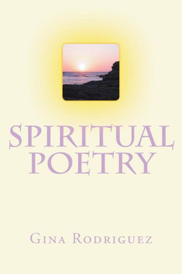 Spiritual Poetry With Love Inspiration And Truth