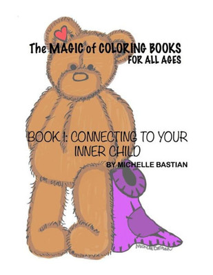 The Magic Of Coloring Books : For All Ages