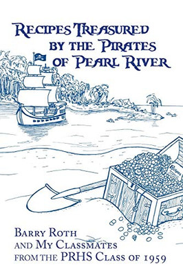 Recipes Treasured by the Pirates of Pearl River - Paperback