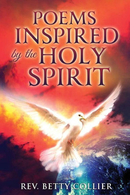 Poems Inspired By The Holy Spirit