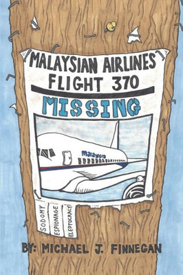 Malaysian Airlines Flight 370 : Sodomy, Kleptocracy, And Espionage