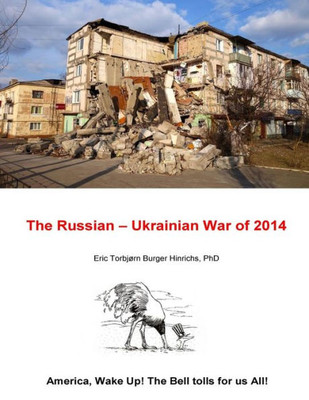 The Russian - Ukrainian War Of 2014