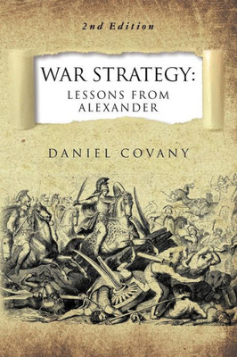 War Strategy : Lessons From Alexander