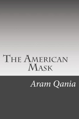 The American Mask : Gulf-War