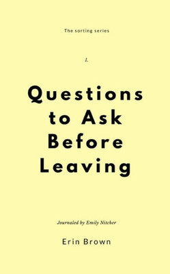 Questions To Ask Before Leaving
