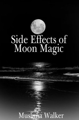 Side Effects Of Moon Magic