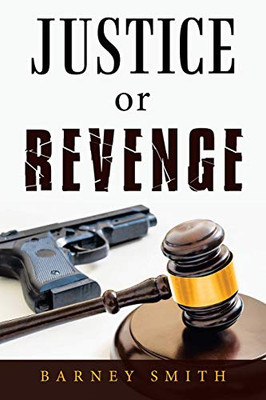 JUSTICE or REVENGE