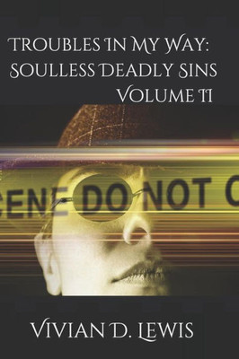 Troubles In My Way : Soulless Deadly Sins