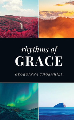 Rhythms Of Grace : A Book Of Poems
