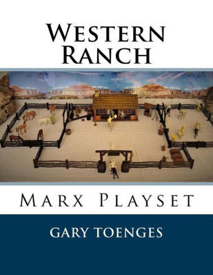 Western Ranch : Marx Playset