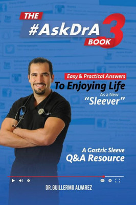 The #Askdr. A Book - Vol 3 : Easy And Practical Answers To Enjoying Life As A New Sleever
