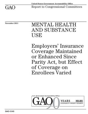 Mental Health And Substance Use : Report To Congressional Committees.